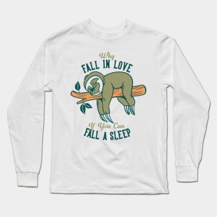 Sloth Life Long Sleeve T-Shirt